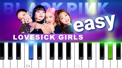 Blackpink Lovesick Girls Easy Piano Tutorial Youtube