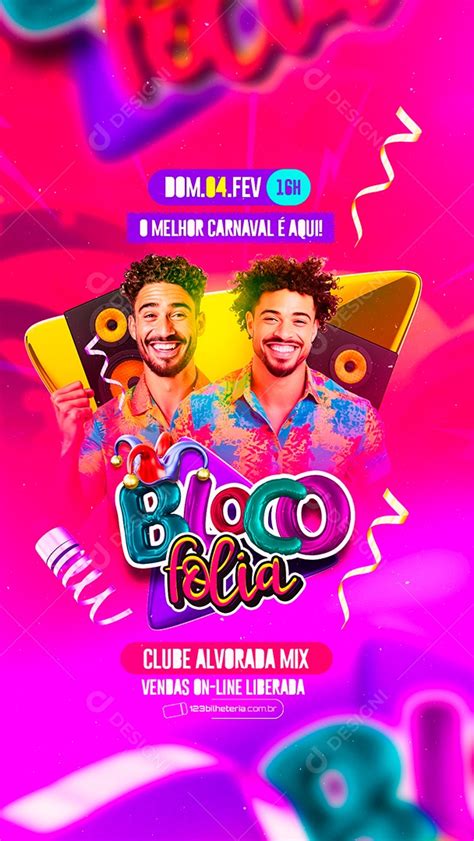 Story Flyer Carnaval Bloco Folia O Melhor Carnaval é Aqui Social Media