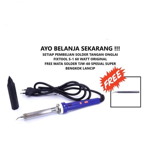 Jual Solder Tangan Onglai Fixtool S 1 60watt Free Mata Solder Onglai