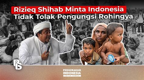 Rizieq Shihab Minta Indonesia Tidak Tolak Pengungsi Rohingya Cindy