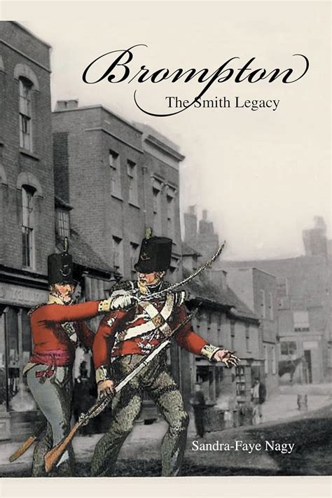 Brompton The Smith Legacy Kindle Edition By Nagy Sandra Faye