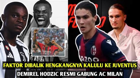 Demirel Hodzic Gabung Rossonerifaktor Dibalik Kepindahan Kalulu