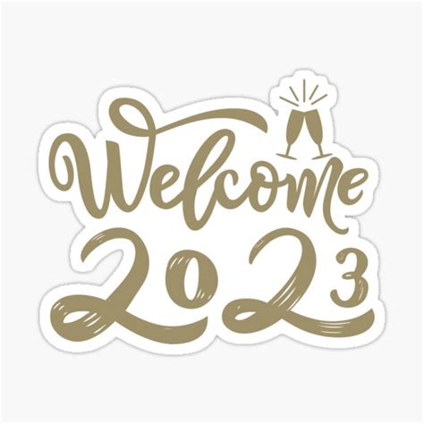 Welcome 2023 Sticker For Sale By Noormubeen Redbubble