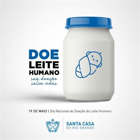 Dia Nacional De Doa O De Leite Humano Associa O De Caridade