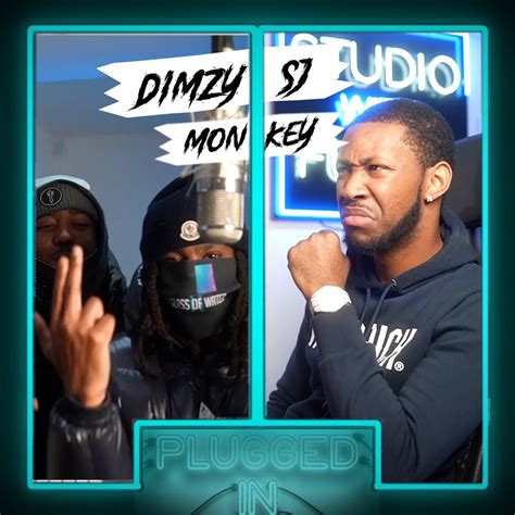 Dimzy X Monkey X Sj X Fumez The Engineer Plugged In Pt Feat Sj