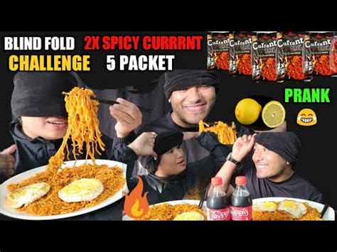 Blindfolded X Spicy Current Noodles Challenge With Prank Eating