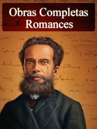 Obras Completas De Machado De Assis Romances Literatura Nacional