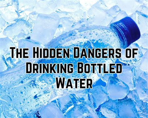 The Hidden Dangers Of Drinking Bottled Water NOXAD ORG