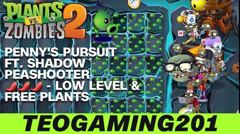 Pvz Penny S Pursuit Ft Shadow Peashooter Level Zomboss