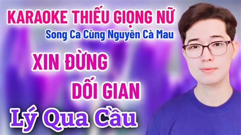 Karaoke Thi U Gi Ng N Xin Ng D I Gian L Qua C U Song Ca C Ng