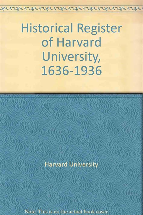 Historical Register Of Harvard University 1636 1936 Harvard