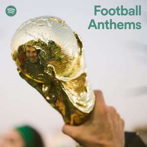 Football Anthems Playlist By Spotify Spotify