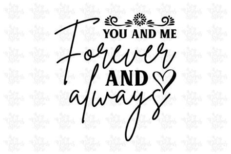 You And Me Forever And Alwayswedding Sv Graphic By Svgdesignsstore07 · Creative Fabrica