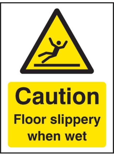 Caution Floor Slippery When Wet