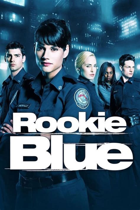 Rookie Blue Tv Series 2010 2015 — The Movie Database Tmdb