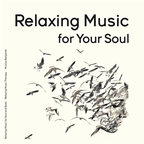 T Song And Lyrics By Relaxing Music For Soul And Body Musica