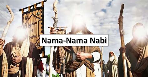 25 Nama Nama Nabi Dan Rasul Yang Wajib Diketahui