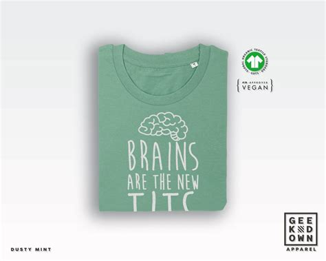 Brains Are The New Tits T Shirt Tee Funny Feminist Top Etsy