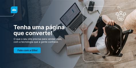 O Que Uma Ag Ncia Web E Como Ela Pode Alavancar O Seu Neg Cio Ellis