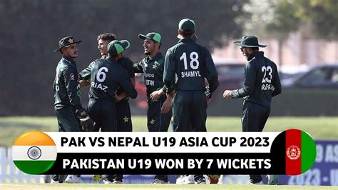 Pak U19 Vs Nepal U19 Asia Cup 2023 Full Match Highlight Video Asia