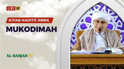 Zawiyah Dhuha Eps 10 Kitab Hadits Jibril Muqaddimah Buya Yahya