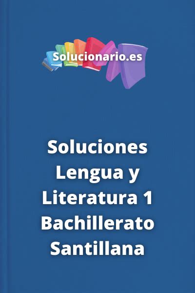 SOLUCIONES Lengua 1 Bachillerato Santillana 2024 2025 PDF