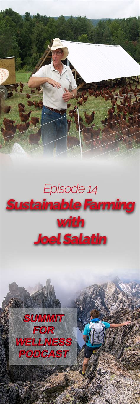 Sustainable Farming With Joel Salatin Summit For Wellness