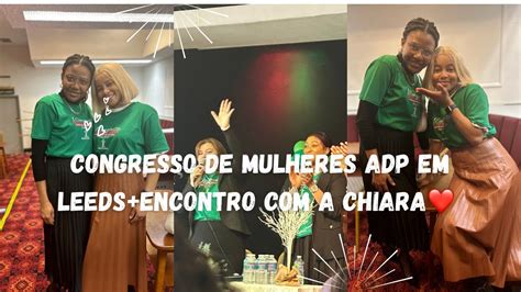 Fui A Leeds No Congresso De Mulheres ADP Maculusso UK Encontro A