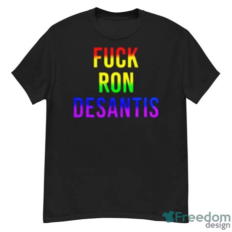 Fuck Ron Desantis Pride Shirt Freedomdesign