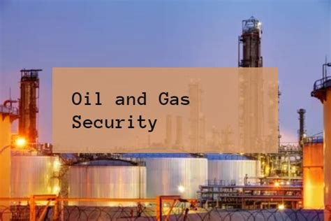 Security Services Edmonton Oil And Gas Security Plays A Crucial By