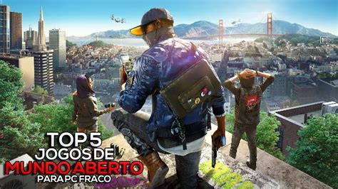 Top Jogos De Mundo Aberto Para Pc Fraco