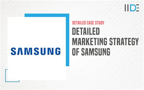 Detailed Marketing Strategy Of Samsung Iide