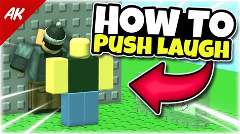 How To Push Laugh Clip In Roblox Youtube