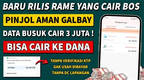 BISA CAIR KE DANA PINJOL AMAN GALBAY 2024 TANPA KTP PINJOL MUDAH