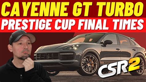 CSR2 Prestige Cup Final Times Cayenne Turbo GT CSR2 Season 171