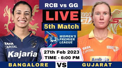 Live Rcbw Vs Ggw Royal Challengers Bangalore Women Vs Gujarat Giants