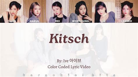 Ive 아이브 Kitsch Color Coded Lyric Video Youtube