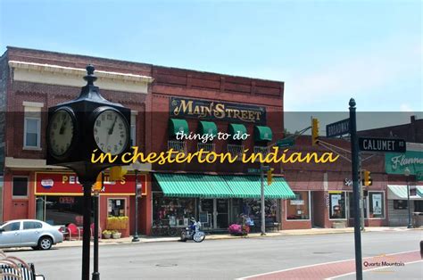 13 Fun Things To Do In Chesterton Indiana Quartzmountain