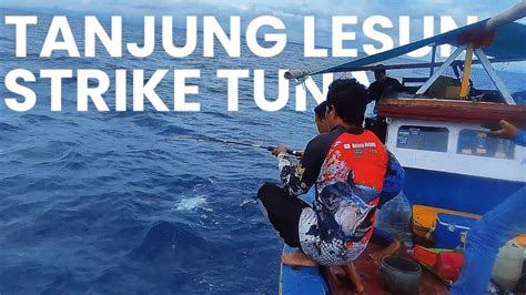 Mancing Tuna Tenggiri Dan Tongkol Di Tanjung Lesung Youtube