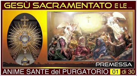 GESÙ SACRAMENTATO E LE ANIME SANTE DEL PURGATORIO 1 GIORNO