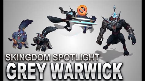 Grey Warwick Skin Spotlight Skingdom League Of Legends Compare