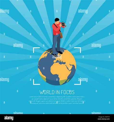 World In Focus Isometric Poster With Photographer Standing On Earth