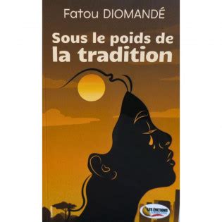 Sous Le Poids De La Tradition Roman Fatou DIOMANDE