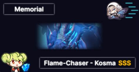 Flame Chaser Kosma SSS Memorial