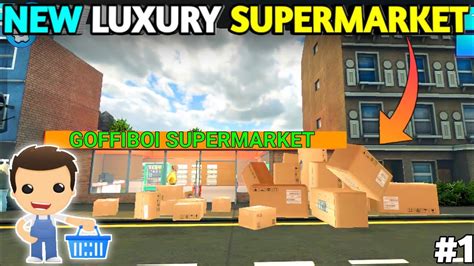 Open New Supermarket Supermarket Simulator In Hindi Youtube