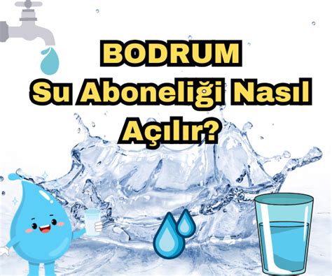 BODRUM DA SU ABONELİĞİ NASIL YAPILIR Belge Topla