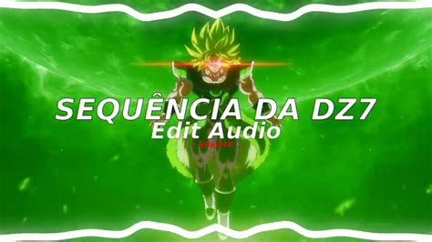 SequÊncia Da Dz7 Edit Audio Youtube