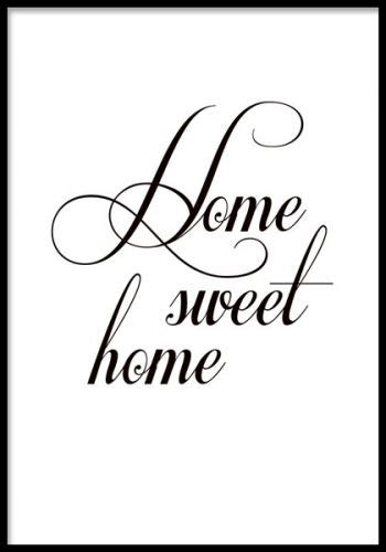 Home Sweet Home Poster Svartvitt Sweet Home Handlettering