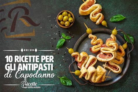 Ricette Di Capodanno Facili E Veloci Ricette Della Nonna