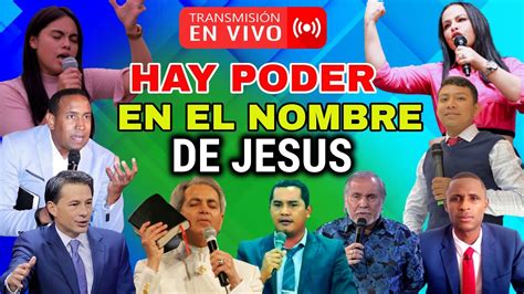 Importante Mensaje Hay Poder En El Nombre De Jesus Secretos Nunca